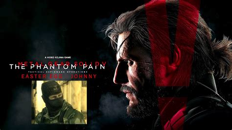 Metal Gear Solid V: The Phantom Pain Easter Egg - Johnny from MGS3 is alive! - YouTube