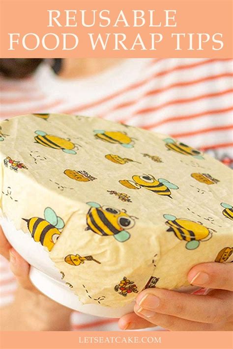 How to Use Beeswax Wraps to Store Food - Let's Eat Cake