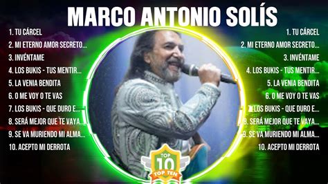 Marco Antonio Solís ~ Best Old Songs Of All Time ~ Golden Oldies ...