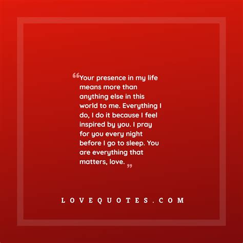 Your Presence In My Life - Love Quotes