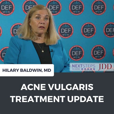 Acne Vulgaris Treatment Update - Next Steps in Dermatology