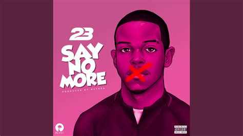 Say No More - YouTube