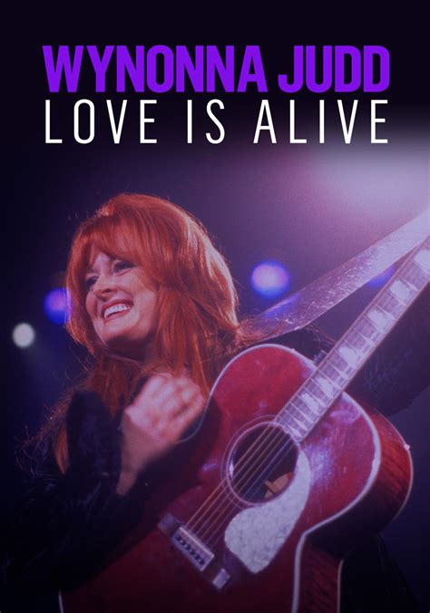 Wynonna Judd: Love Is Alive - Where to Watch and Stream - TV Guide