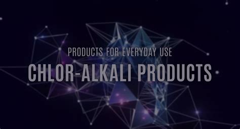 Chlor-Alkali Products