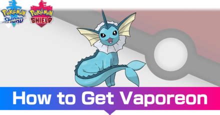 Vaporeon - Evolutions, Location, and Learnset | Pokemon Sword and ...