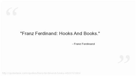 Franz Ferdinand Quotes - YouTube