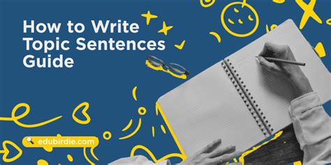 How to Write Powerful Topic Sentences (Tips & Samples) - EduBirdie.com