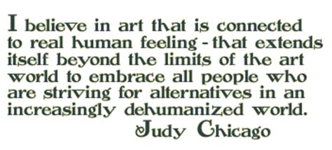 Judy Chicago Quotes. QuotesGram