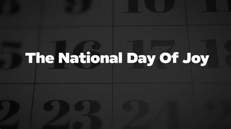 The-National-Day-Of-Joy - List Of National Days