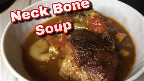 How To Make Neck Bone Soup | Soul Food Recipe - YouTube