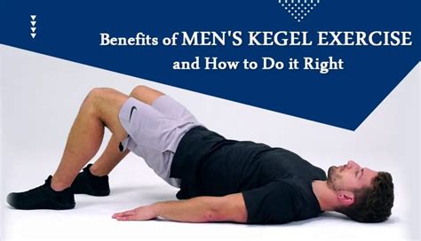 Benefits of Men's Kegel Exercise & How to Do it Right