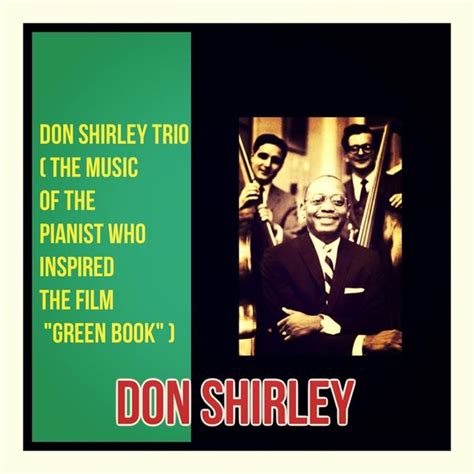 Album Don Shirley Trio (The Music of the Pianist Who Inspired the Film ...