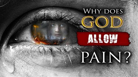 WHY does GOD ALLOW PAIN and SUFFERING if He is a GOD OF LOVE - YouTube