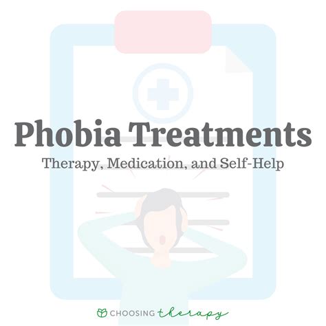 Phobia Treatments: Therapy, Medication, & Self-Help