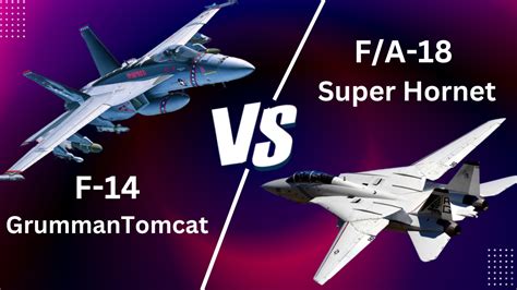 Grumman F-14 Tomcat Vs F-18 Super Hornet Who's Superior?, 43% OFF