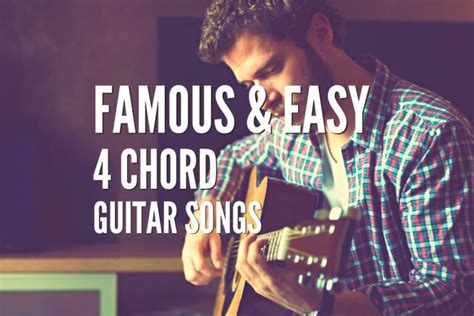 50 Famous & Easy 4 Chord Guitar Songs – Tabs Included – Rock Guitar Universe