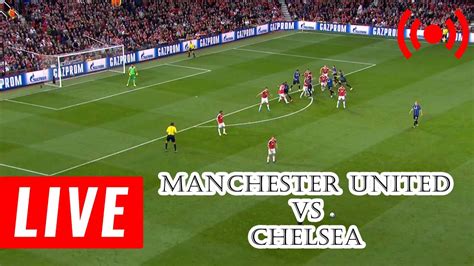 Live Football Match Today Manchester United vs Chelsea Live Premier League 2020 Live Now - SialTV.PK