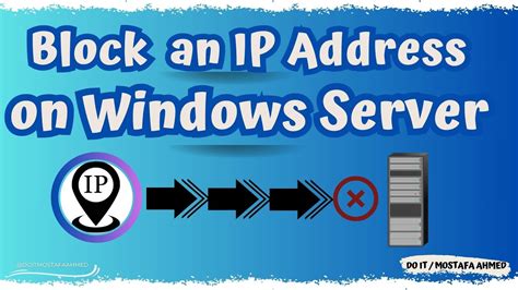 How to Block IP Address or IP Range in Windows Server Using Windows ...