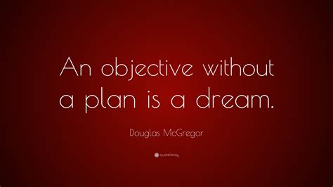 Douglas McGregor Quotes (8 wallpapers) - Quotefancy