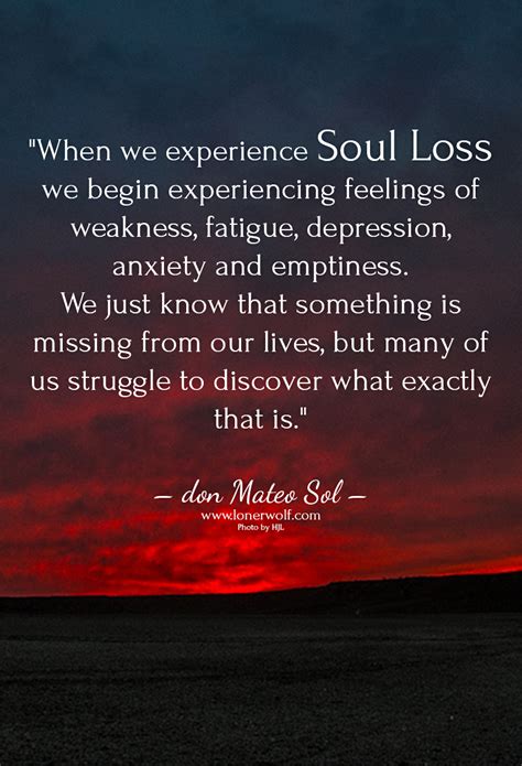 21 Signs You're Experiencing "Soul Loss" | Lost soul quotes, Soul loss ...