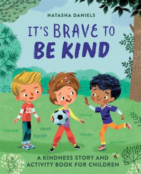 It's Brave to Be Kind: A Kindness Story and Activity Book for Children ...
