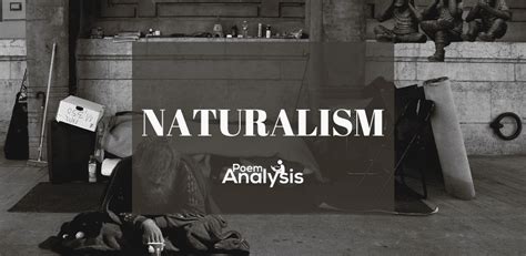 Naturalism - Definition and Examples - Poem Analysis