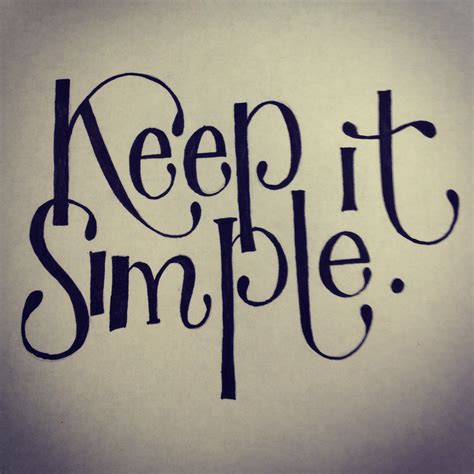 Keep it simple - dreamgaret