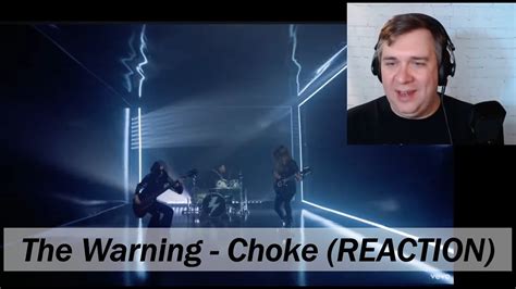 The Warning - Choke (REACTION) - YouTube