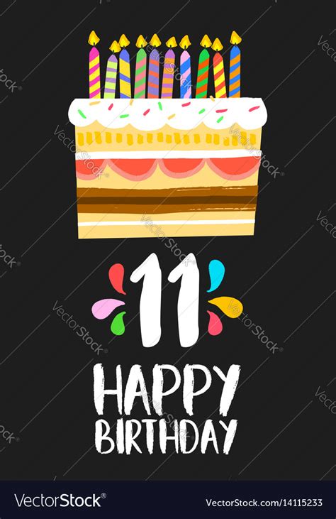 Happy birthday cake card for 11 eleven year party Vector Image