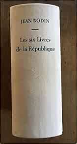 Les six Livres de la République.: Bodin, Jean: Amazon.com: Books