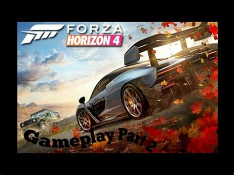 FH4 Gameplay Part 2 - YouTube