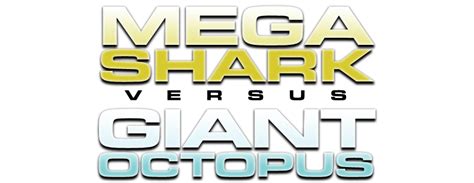 Mega Shark vs Giant Octopus | Movie fanart | fanart.tv