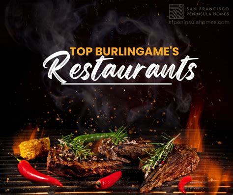 Top 15 Burlingame, CA Restaurants | Nonnie Dinges - REALTOR®