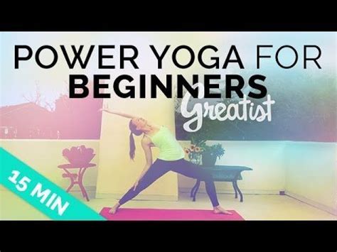 Power Yoga for Beginners for Greatist - Easy Intro to Power Yoga (Beginner Vinyasa Sequence ...