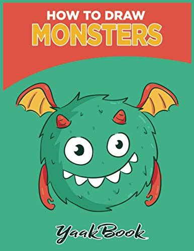 How To Draw Monsters: Great Gift For Kids To Learn How to Draw Monsters for Kids with Step by ...