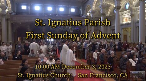 St. Ignatius Parish l Sunday Mass 10 AM 12-3-23 - YouTube