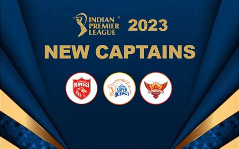 IPL 2023 New Captains: PBKS captain announced, BIG announcements coming ...