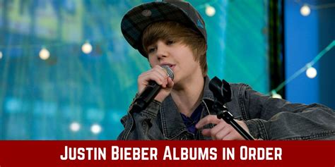 The List of Justin Bieber Albums in Order of Release Date - The Reading ...