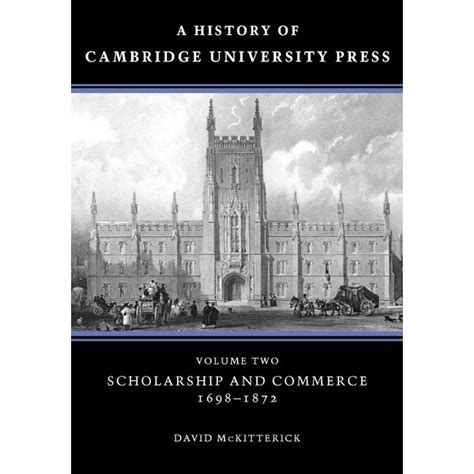 History of Cambridge University Press: A History of Cambridge ...