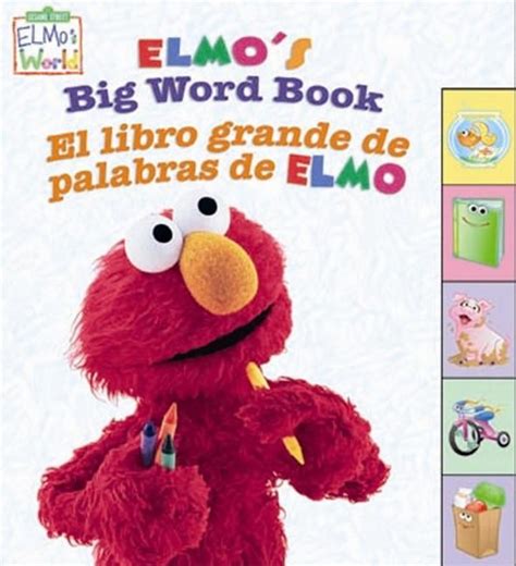 Sesame Street Elmo's World (Board Books): Elmo's Big Word Book/El Libro Grande de Palabras de ...