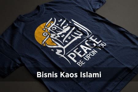 Mengulas Bisnis Kaos Islami Yang Terus Berkembang Pesat Di Indonesia