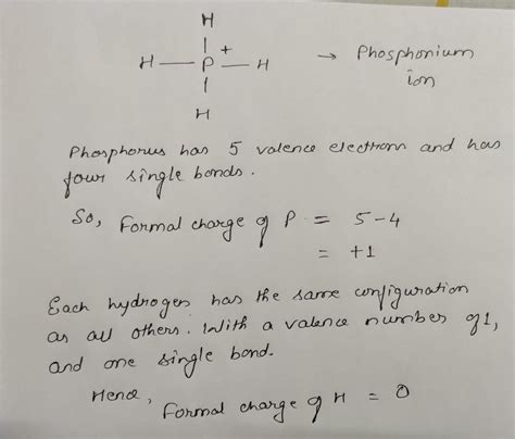 Calculate the formal charge of phosphorus and hydrogen atom in phosphonium ion - Brainly.in