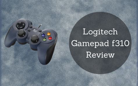 Logitech Gamepad f310 Review [Impressive Gadget] - Hard Disk Reviews