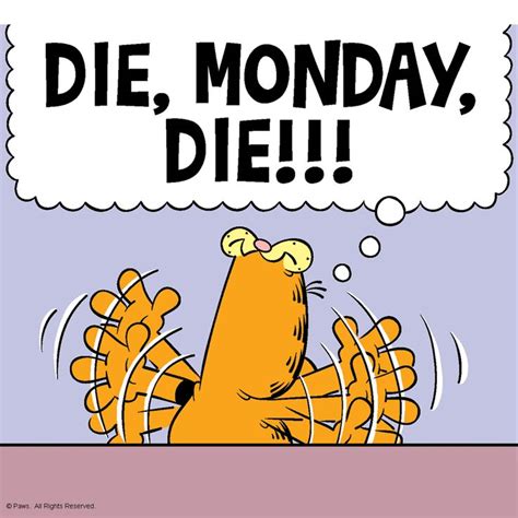 I Hate Mondays Garfield Monday, Garfield Quotes, Garfield Pictures, Garfield Cartoon, Garfield ...