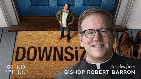 Bishop Barron on “Downsizing” (SPOILERS) - YouTube