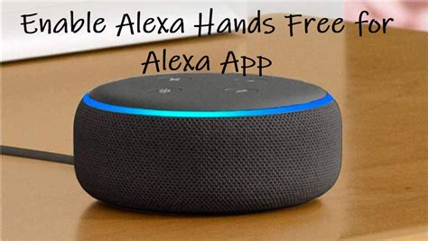 How to enable Alexa Hands free mode on your smartphone