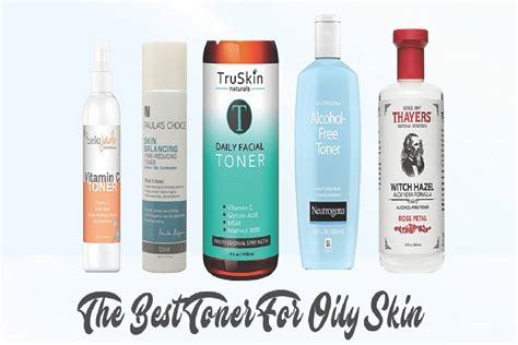 Best Toner for Oily Skin – 4 Best Toner for Oily Skin To Choose