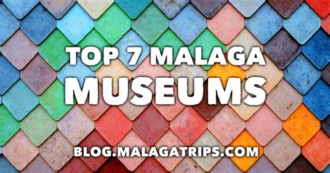 TOP 7 MALAGA MUSEUMS