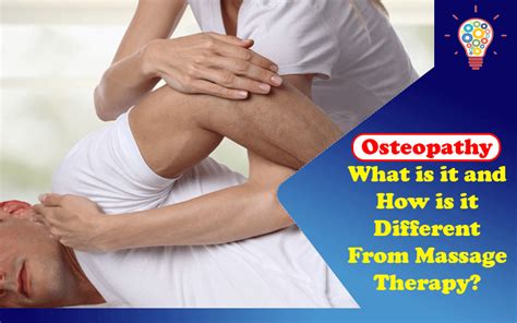 Osteopathy: What is it and How is it Different from Massage Therapy? – Updated Ideas