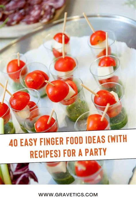 40 Easy Finger Food Ideas (with Recipes) For A Party